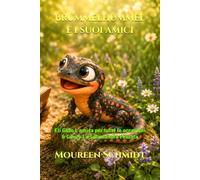 Brummelhummel e i suoi amici: Eli Gufo L'amica per tutte le occasioni & Gonzo La Salamandra Pezzata