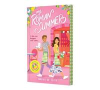 Bruna de Luca My Roman Summer (Scratch & Sniff Cover Edition) (Tascabile)