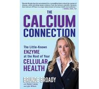 Brunde Broady The Calcium Connection (Copertina rigida)