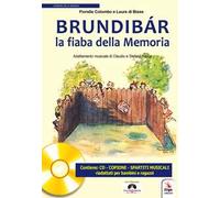 Brundibár. La fiaba della memoria. Con CD-Audio