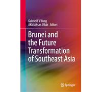 Brunei and the Future Transformation of Southeast Asia
