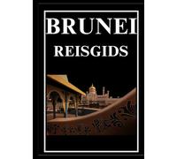 BRUNEI REISGIDS 2025