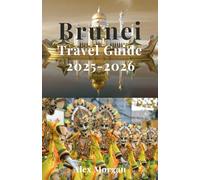 Brunei Travel Guide 2025-2026
