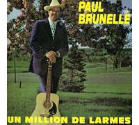 Brunelle, Paul - Un Million De Larmes