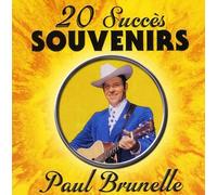 Brunelle, Paul - Vol. 1-20 Succes Souvenirs