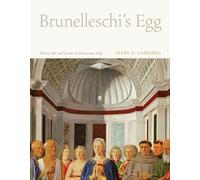 Brunelleschi's Egg: Nature, Art, and Gender in Renaissance Italy