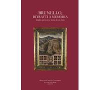 Brunello, ritratti a memoria. Luoghi, persone e storia di un mito