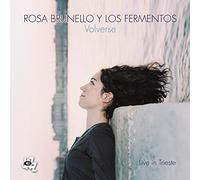 BRUNELLO, ROSA Y LOS FERM - VOLVERSE & LOS FERMENTOS