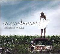 Brunet, Ariane - Le Pied Dans Ma Bulle