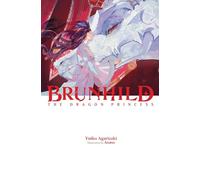 Aoaso Yuiko Agarizaki Jennifer Wa – Brunhild the Dragon Princess: 2 – Copertina rigida