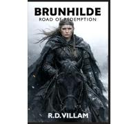 Brunhilde: Road of Redemption: A Norse Myth Dark Fantasy Retelling