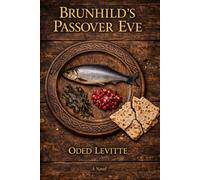 Brunhild's Passover Eve: A Novel