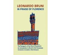 Bruni Leonardo In Praise of Florence (Tascabile)