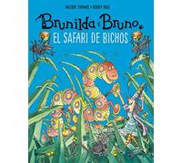 Brunilda y Bruno. Safari de bichos