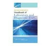 Brunner and Suddarth's Handbook of Laboratory and Diagnostic Tests (Study Guide) 1st (first) edition