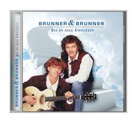 Brunner & Brunner - Bis in alle Ewigkeit