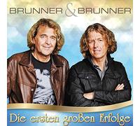 BRUNNER & BRUNNER - DIE ERSTEN GROSSEN..