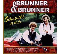 Brunner & Brunner - Sehnsucht in Mir