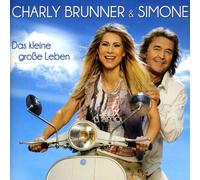 Brunner,Charly & Simone - Das Kleine Große Leben