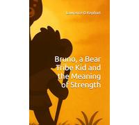 Bruno, a Bear Tribe Kid and the Meaning of Strength