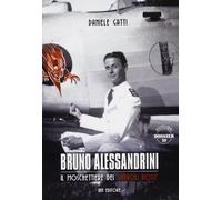 Bruno Alessandrini. Il Moschettiere dei Diavoli Rossi