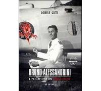 Bruno Alessandrini. Il moschettiere dei Diavoli Rossi