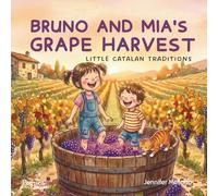 Bruno and Mia's Grape Harvest: Little Catalan Traditions