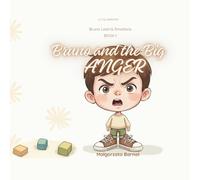 Bruno and the Big ANGER