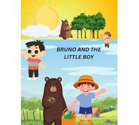 BRUNO AND THE LITTLE BOY