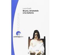 Bruno, Aristotele e la materia