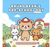 Bruno Bear's Pre-school Day: Fun and Creative coloring book