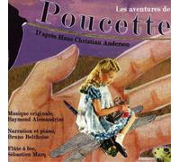 Bruno Belthoise Les Adventures De Poucette: D'apres Hans Christian Anderson (CD)