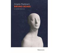 Bruno Boari. Un artista sottovoce - [Nomos Edizioni]