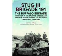 Bruno Bork StuG III Brigade 191, 1940 1945 (Copertina rigida)