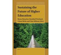 Bruno Broucker Sustaining the Future of Higher Education (Copertina rigida)
