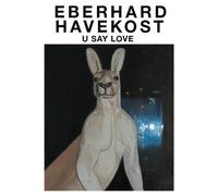 Bruno Brunnet Eberhard Havekost: U Say Love (Tascabile)