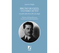 Bruno Buozzi, ultimo atto. L'eccidio della Storta 80 anni dopo