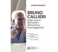 Bruno Callieri. Dallo scacco dell'ombra all'incontro intersoggettivo
