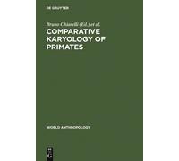Bruno Chiarelli Comparative Karyology of Primates (Copertina rigida)