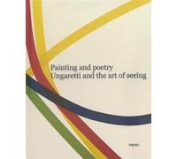 Bruno Cora Painting and Poetry. Ungaretti and the art of seei (Copertina rigida)