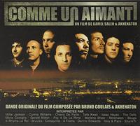 Bruno Coulais & Akhenaton - Comme Un Aimant