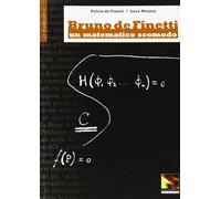 Bruno De Finetti. Un matematico scomodo - 2008 - Belforte Salomon