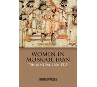 Bruno de Nicola Women in Mongol Iran (Tascabile)
