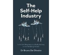 Bruno De Oliveira Self-Help Industry, The (Tascabile)