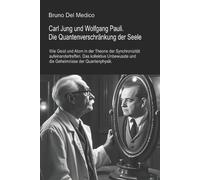 Bruno del Medic Carl Jung und Wolfgang Pauli. Die Quantenverschränku (Tascabile)