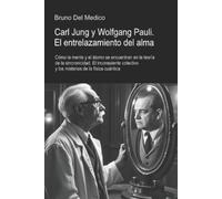 Bruno del Medic Carl Jung y Wolfgang Pauli. El entrelazamiento del a (Tascabile)