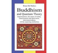 Bruno del Medico Buddhism and Quantum Theory (Tascabile)