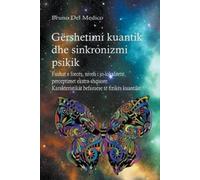 Bruno del Medico Gërshetimi kuantik dhe sinkronizmi psikik (Tascabile)
