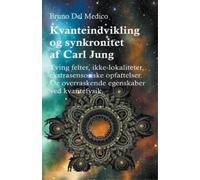 Bruno del Medico Kvanteindvikling og synkroniteten af Carl Jung (Tascabile)