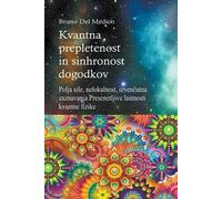 Bruno del Medico Kvantna prepletenost in sinhronost dogodkov (Tascabile)